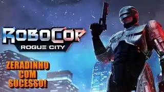 Metendo bala em geral🔫🤖!! ROBOCOP ROGUE CITY ZERADINHO!