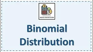 Binomial Distribution - Definition, Expectation, Variance and Moment Generating Function