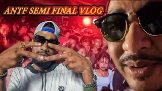 Antf Semi Final Vlog💯 || Hoodbazi Season-2 Semi Battle Round🔥