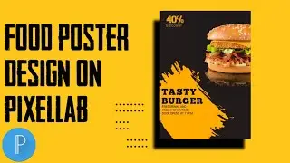 food poster design on pixellab // graphx