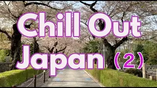 Chill Out Japan, Slow Piano Music (2)