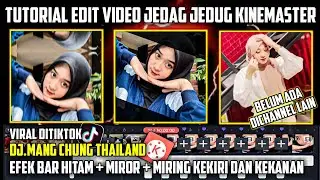 Lagi Viral DiTiktok - Tutorial Membuat Video Jedag Jedug Dj.Mang Chung Di Aplikasi KineMaster