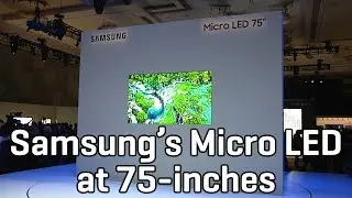 Samsung talks Micro LED and its latest 75-inch TV