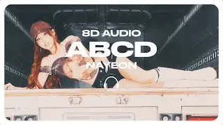 NAYEON - ABCD [8D AUDIO] 🎧USE HEADPHONES🎧