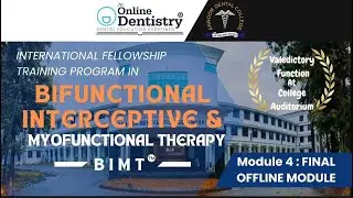 International Fellowship Training Program Biofunctional Interceptive & Myofunctional Therapy (BIMT)