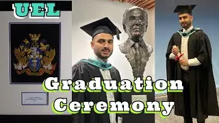 University of East London Graduation Ceremony - Class of 2024 | My Graduation Ceremony in UK 2024