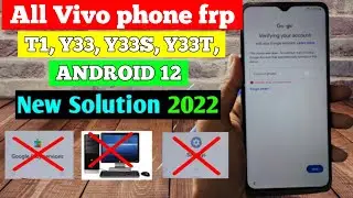 All vivo frp bypass Android 12 Without pc vivo y33 y33s y33t T1 frp bypass Android 12 Without pc new
