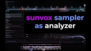 Sunvox Sampler as analyzer