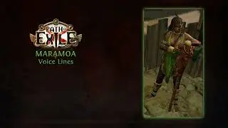 Path of Exile - Maramoa Voice Lines - In Game Quotes