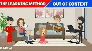 The Learning Method | Out of Context | Part 1?