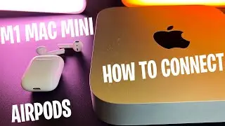 Mac Mini M1 Airpods - M1 Mac Mini Airpods How to Connect
