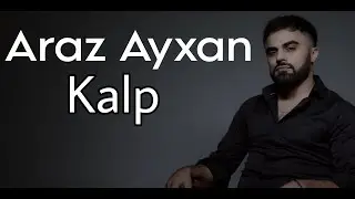 Araz Ayxan -  Kalp 2024 (Official Klip)