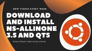 Download and Install Ns-allinone 3.5 and Qt5 using Ubuntu