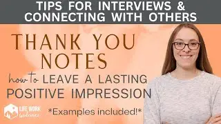 How to Write Thank You Notes: Stand Out Against Interview Candidates & Leave Lasting Impressions