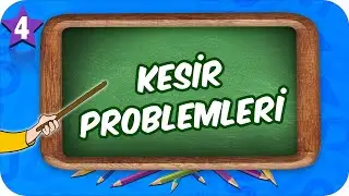 4. Sınıf Matematik: Kesir Problemleri 