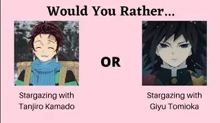 Would You Rather Demon Slayer edition Part 1