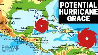 Potential Hurricane Grace! Back to Back Tropical Systems in the Gulf! POW Weather Channel