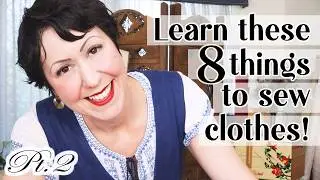 Learn to Sew! 8 Tips You Can't Afford To Skip!