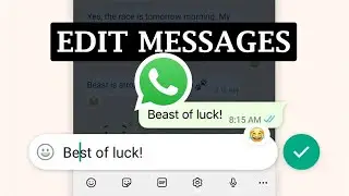 How To Edit WhatsApp Messages | New WhatsApp Update Trick!