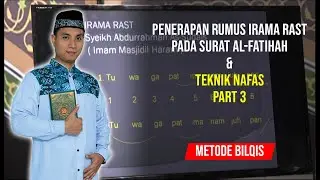 #6 AL FATIHAH RUMUS IRAMA BERATURAN & TEKNIK NAFAS 1 SEG 3 - Ust. Abdul Roziq