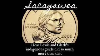 History Fix Episode 88: Sacagawea