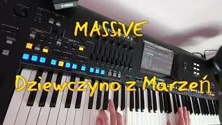 MASSiVE - The Girl of Dreams ☆Yamaha GENOS☆