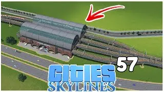Immer noch der beste Bahnhof | Cities Skylines LIMIT 57 | 4k/60fps 