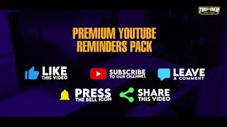 Premium YouTube Reminders Pack || Subscribe Buttons Animation