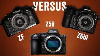 Nikon Z5ii VS Z6iii VS ZF