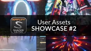 Assets Powered by Amplify Shader Editor - Part 2