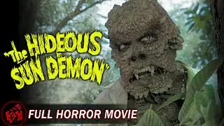 Horror Film | THE HIDEOUS SUN DEMON - FULL MOVIE | Sci-Fi Cult Classic