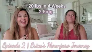Mounjaro Update | Down 20lbs in 4 weeks | Crissy & Erica Episode 2