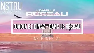 Djadja et Dinaz - Dans le réseau instrumental (Prod by NSTRU)