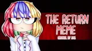The Return Meme | Google Chrome-Chan