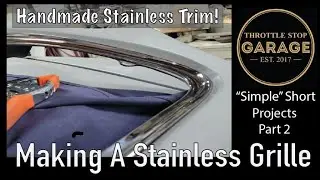 Making A Stainless Steel Grille - Part 2