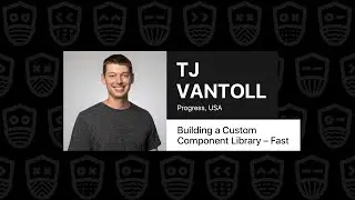 Building a Custom Component Library – Fast - TJ VanToll, JSNation Live 2021