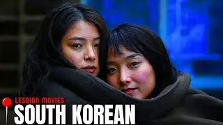 TOP SOUTH KOREAN LESBIAN MOVIES 🏳️‍🌈