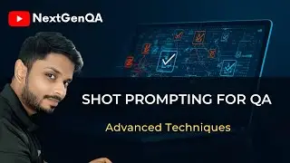 Shot Prompting for QA Engineers | Advanced OpenAI API Tutorial