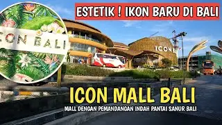 IKON BARU DI BALI | ICON MALL SANUR BALI