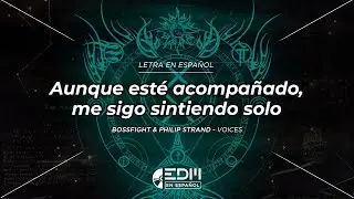 [Lyrics] Bossfight & Philip Strand - Voices // LETRA EN ESPAÑOL