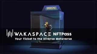 The Wakaspace NFT Pass — Your Ticket to the Diverse Metaverse