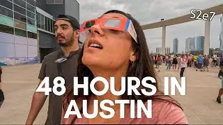 Austin TX and the total solar eclipse S2E7