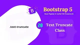 Bootstrap 5 text truncate classes.