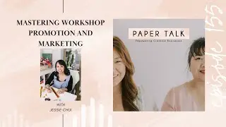 Ep 155: Mastering Workshop Promotion and Marketing