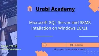 Microsoft SQL Server and SSMS on Windows 10 or 11 installation 