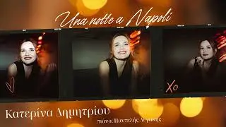 Katerina Dimitriou - Una notte a Napoli (cover)