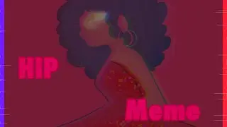 HIP meme |remake|