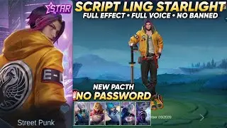 Script Skin Ling Starlight• full effect voice • no password • pacth terbaru