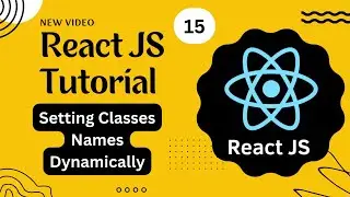 React Course #15 - React full Tutorial - Setting Classes Names Dynamically