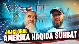JAJGLOBAL BILAN AMERIKA HAQIDA SUXBAT 1-qism
